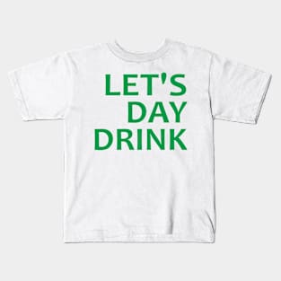 Let's Day Drink Kids T-Shirt